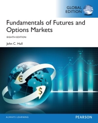 Fundamentals of Futures and Options Markets, eBook, Global Edition